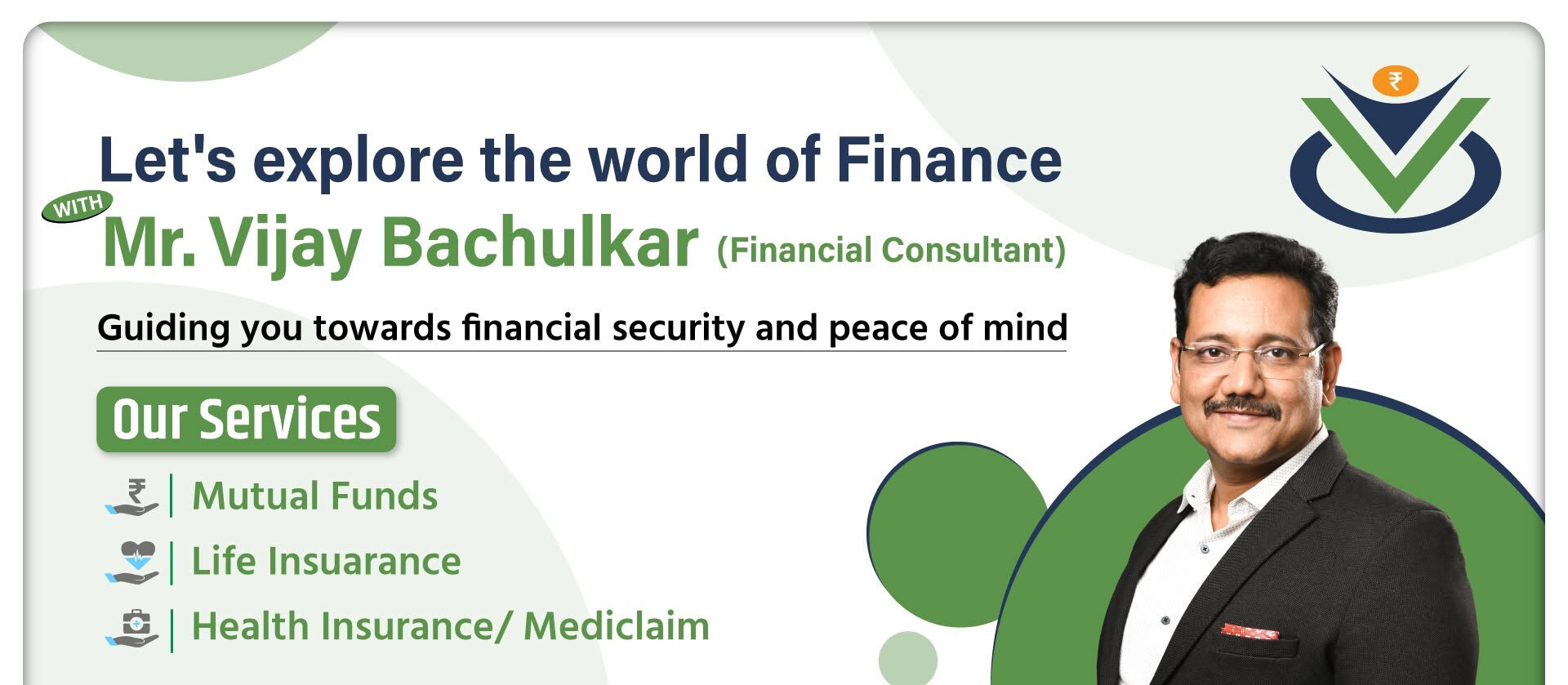 Let's explore the world of finance with Mr. Vijay Bachulkar — Mutual Funds, Life Insurance and Health Insurance at Vruddhi Investment