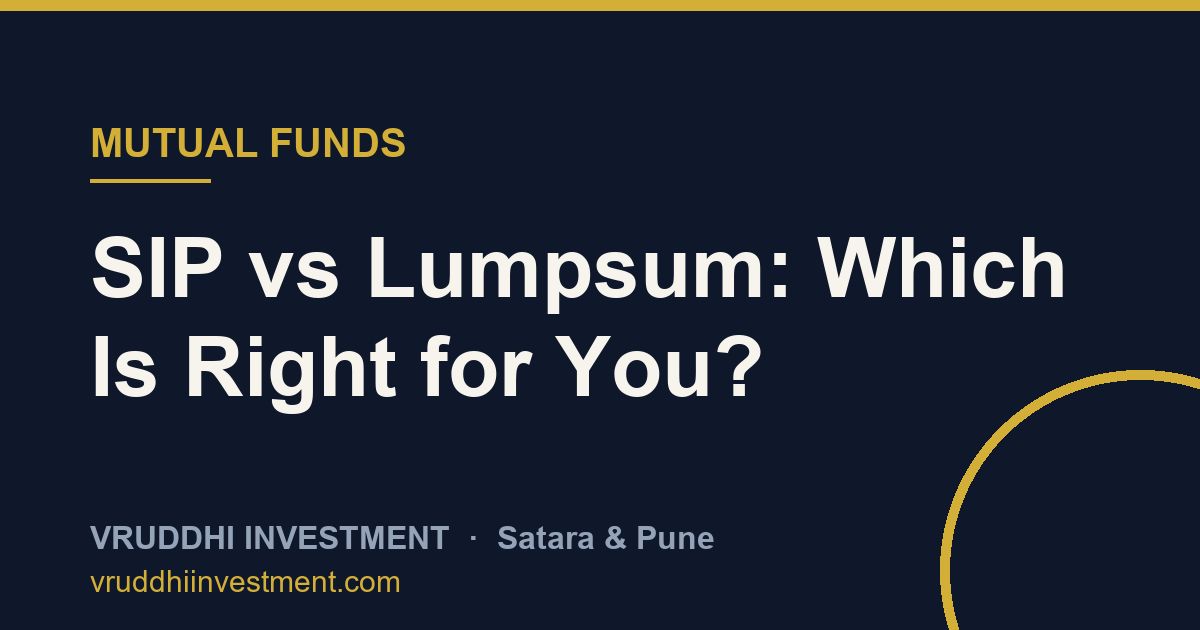 SIP vs Lumpsum: Which Is Right for You?
