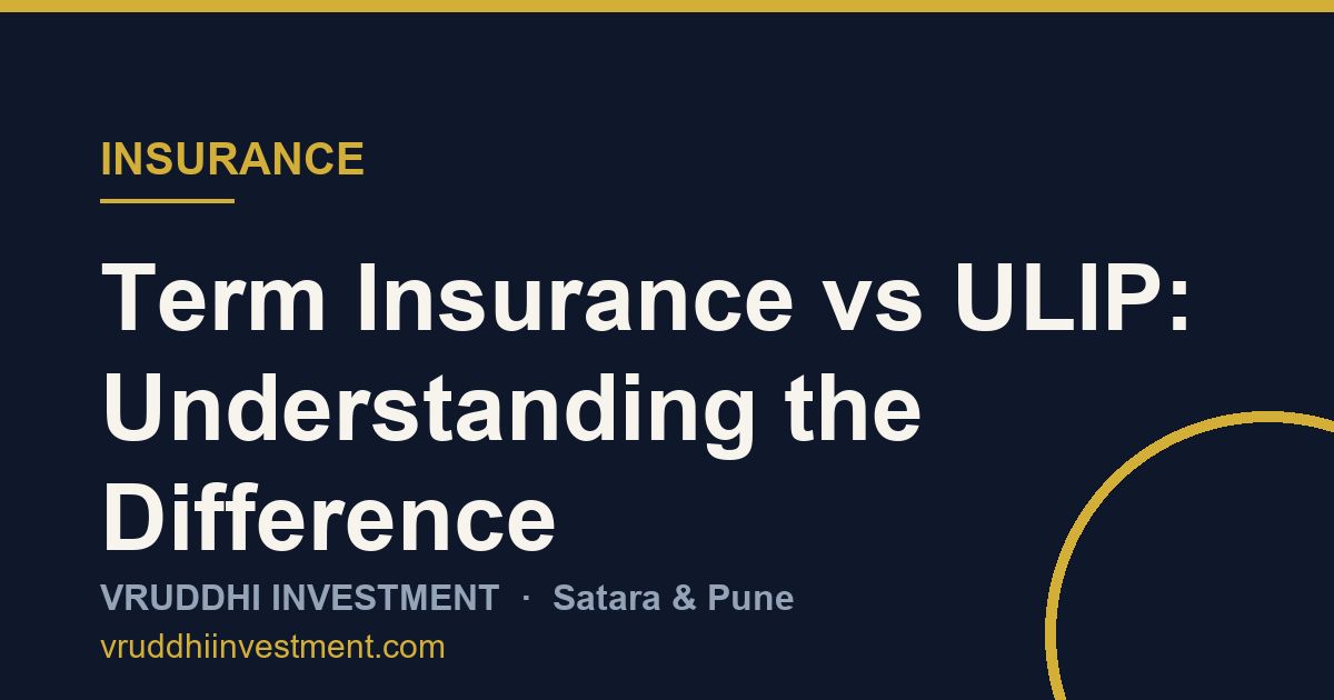 Term Insurance vs ULIP: Understanding the Difference